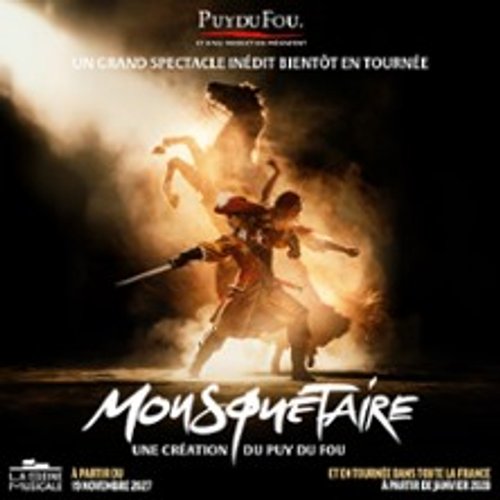 Mousquetaire, Une Création Du Puy Du Fou - Tournée