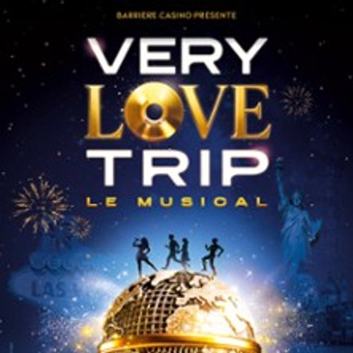 Very Love Trip -  Dîner Spectacle